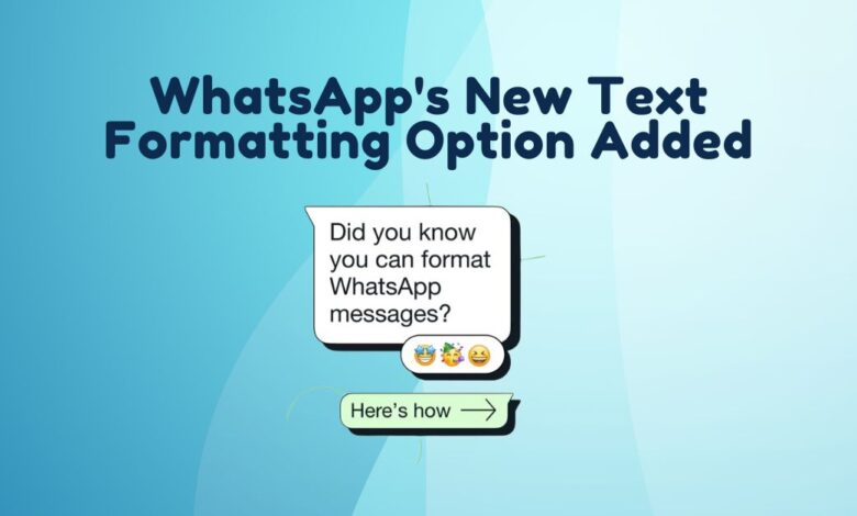 WhatsApp's New Text Formatting Option