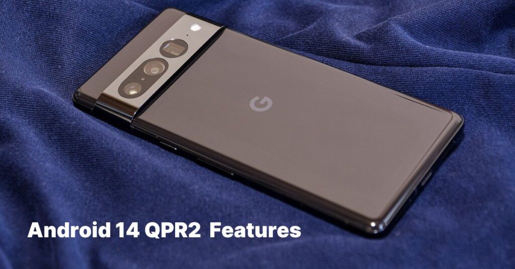 Android 14 QPR2 Update