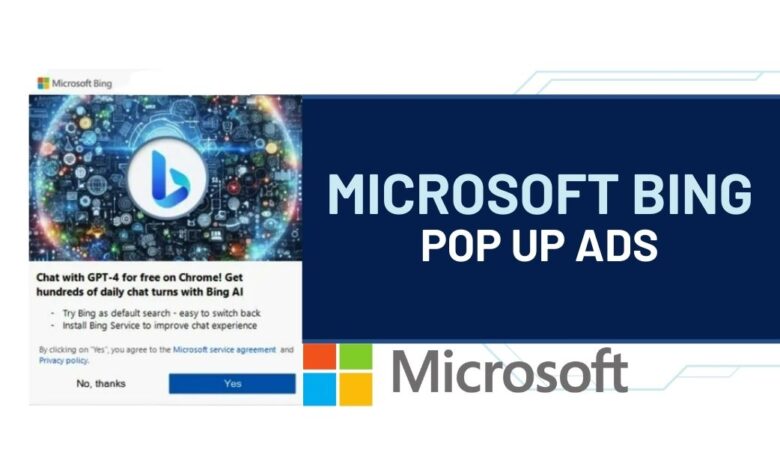 Microsoft's Bing Pop Up Ads