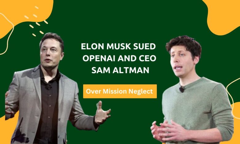 Elon Musk Sued OpenAI and CEO Sam Altman