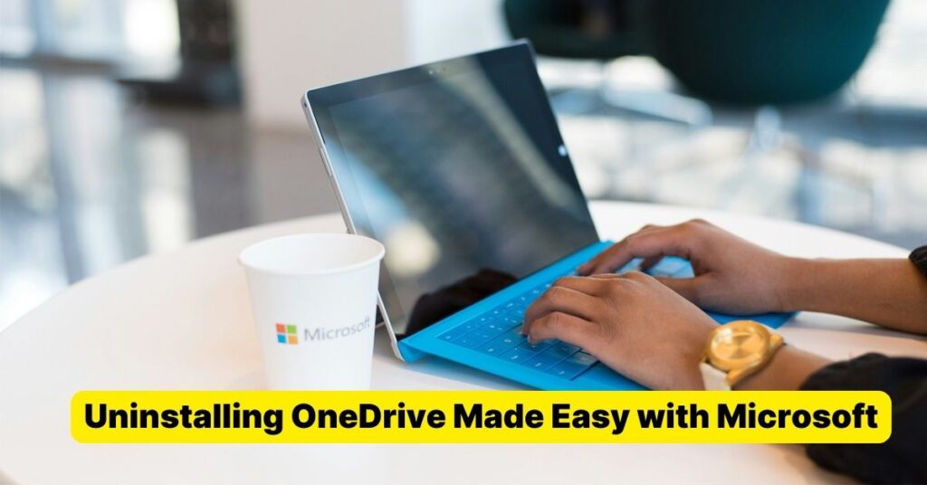 Uninstalling OneDrive Made Easy